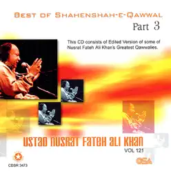Best of Shahenshah-E-Qawwal Vol. 121 - Nusrat Fateh Ali Khan Best of Shahenshah-E-Qawwal Vol. 121 - Nusrat Fateh Ali Khan