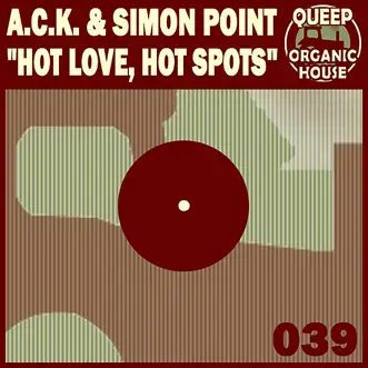 Hot Love Hot Spots by A.C.K. album reviews, ratings, credits