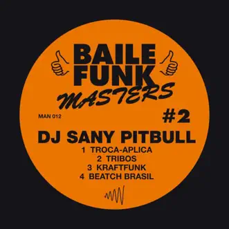 Baile Funk Masters #2 - EP by DJ Sany Pitbull album reviews, ratings, credits