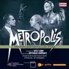 Metropolis album lyrics, reviews, download