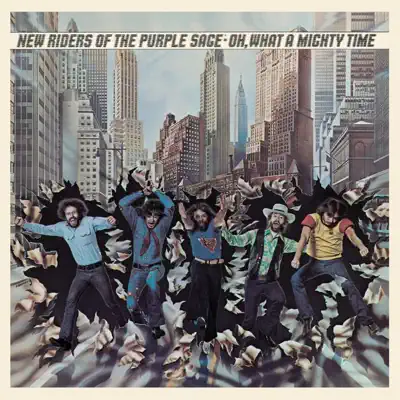Oh, What a Mighty Time - New Riders of the Purple Sage