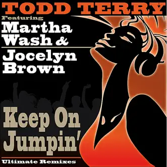 Keep On Jumpin' (Tee's Freeze Mix) by Todd Terry, Martha Wash & Jocelyn Brown song reviws