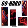 69-Hard - Hell Yeah!