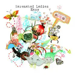 Easy - Barenaked Ladies