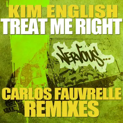 Treat Me Right - Carlos Fauvrelle Mixes - Single - Kim English