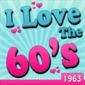 I Love the 60's: 1963 (Re-Recorded Versions) artwork