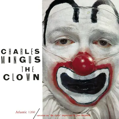 The Clown - Charles Mingus The Clown - Charles Mingus