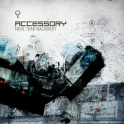 More Than Machinery - Accessory