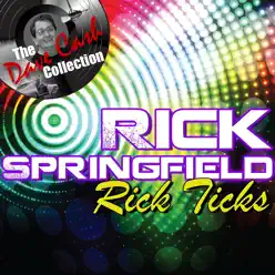 Rick Ticks (The Dave Cash Collection) - Rick Springfield