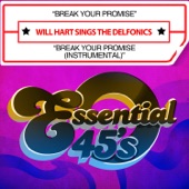 Break Your Promise by Will Hart Sings The Delfonics