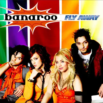 Fly Away - Banaroo Fly Away - Banaroo