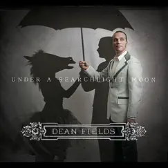 Under A Searchlight Moon - EP by Dean Fields album reviews, ratings, credits