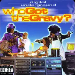 Who Got the Gravy? - Digital Underground