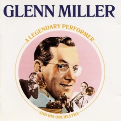 Glenn Miller and His Orchestra - My Melancholy Baby