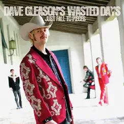 Just Fall to Pieces by Dave Gleason's Wasted Days album reviews, ratings, credits