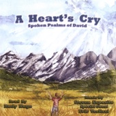 A Heart's Cry - Spoken Psalms of David artwork