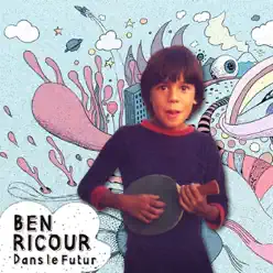 Dans le futur - EP - Ben Ricour Dans le futur - EP - Ben Ricour