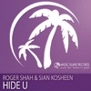 Roger Shah - Hide U (feat. Sian Kosheen)