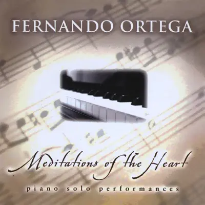 Meditations of the Heart - Fernando Ortega