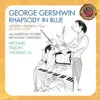 Stream & download Gershwin: Rhapsody in Blue (1925 Piano Roll); An American in Paris; Broadway Overtures