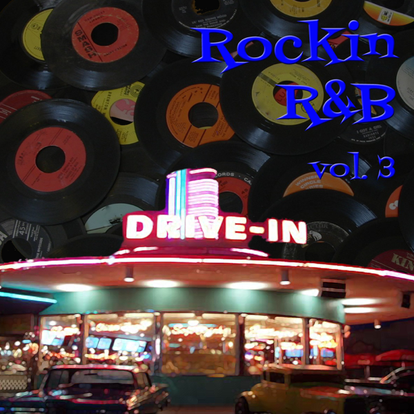 listen, Rockin R&B Vol. 3, Various Artists, music, singles, songs, R...