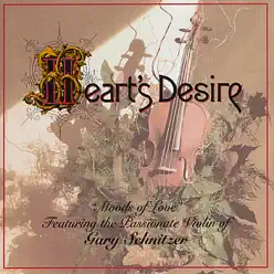 Heart's Desire - Gary Schnitzer Heart's Desire - Gary Schnitzer