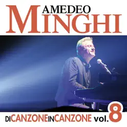 Di Canzone In Canzone Vol. 8 - Amedeo Minghi