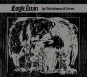 Eagle Twin - 'In the Beginning was the Scream'