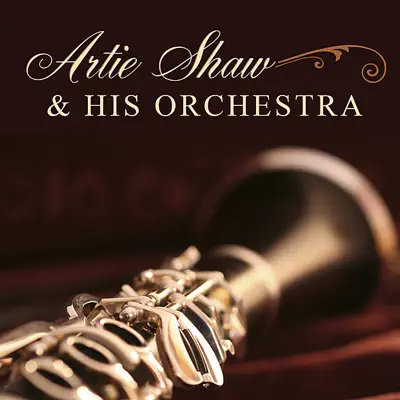Artie Shaw & His Orchestra - Artie Shaw Artie Shaw & His Orchestra - Artie Shaw
