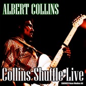 Albert Collins - Collins Shuffle, Live (Original Recordings) artwork
