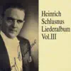 Heinrich Schlusnus - Liederalbum (Vol.3) album lyrics, reviews, download