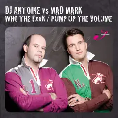 Pump Up the Volume - EP by DJ Antoine vs. Mad Mark album reviews, ratings, credits