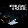 No More Bets