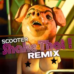 Shake That! (REMIX EDITION) - Scooter