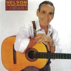 Serenata - Nelson Gonçalves