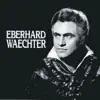 Stream & download Eberhard Waechter