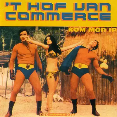 Kom Mor Ip - Single - 't Hof Van Commerce