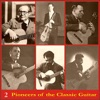 Pioneers of the Classic Guitar, Voume 2 - Recordings 1944-1947