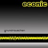 Econic - Grundrauschen