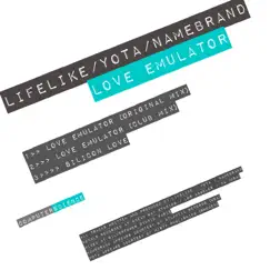 Love Emulator - Single by Namebrand, Yota & Lifelike album reviews, ratings, credits