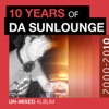 10 Years of Da Sunlounge Unmixed Album