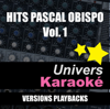 Hits Pascal Obispo, vol. 1 (versions playbacks) - Univers Karaoké