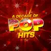 Decade of Pop Hits album lyrics, reviews, download