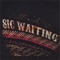 Your Name in Lights - Sic Waiting lyrics