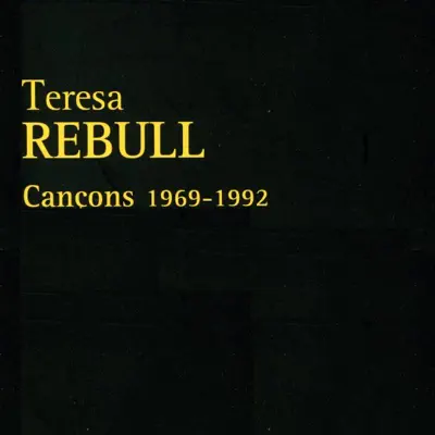 Cançons 1969 à 1992, Catalunya - Teresa Rebull