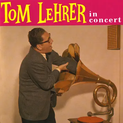 In Concert - Tom Lehrer In Concert - Tom Lehrer