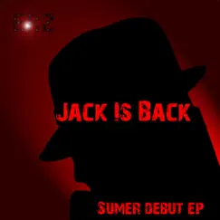 Jack Is Back - EP by Sumer album reviews, ratings, credits