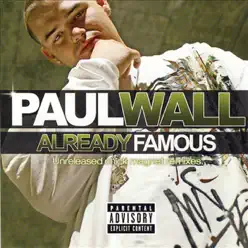 Already Famous - Paul Wall