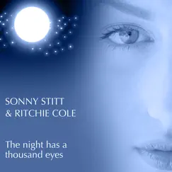 The Night Has a Thousand Eyes by Richie Cole & Sonny Stitt album reviews, ratings, credits
