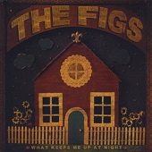 The Figs - Fly Around My Pretty Little Miss